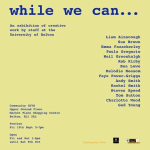 while we can…&nbsp;exhibition